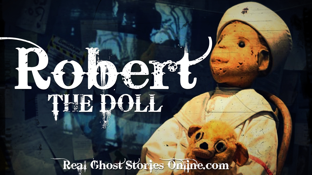 robert the doll ghost adventures